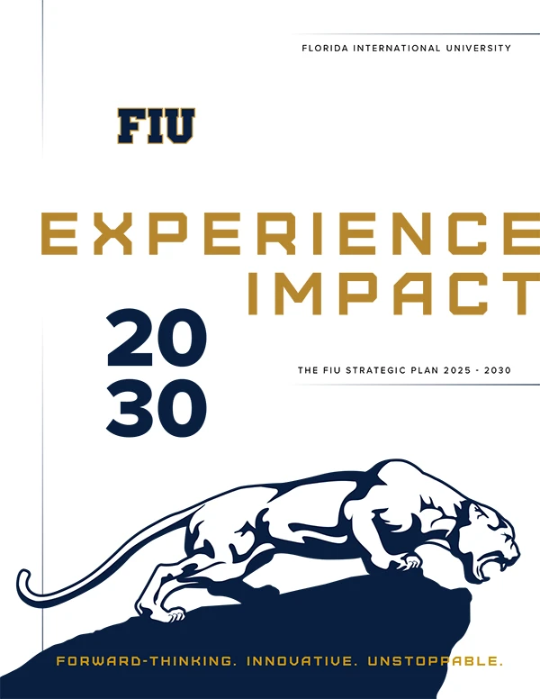 FIU Strategic Plan 2025-2030: Experience Impact 2030